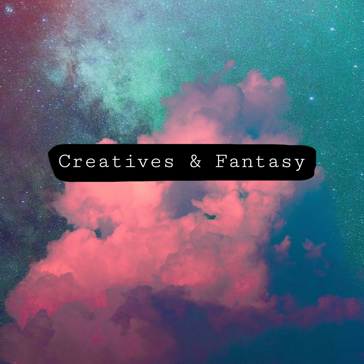 Creatives and Fantasy